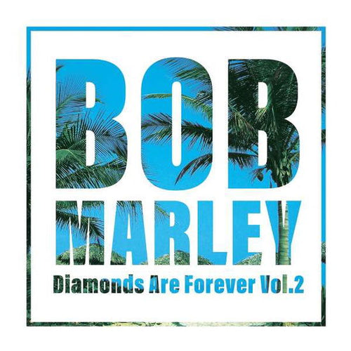 Diamonds Are Forever:  - Volume 2 - Bob Marley [VINYL]