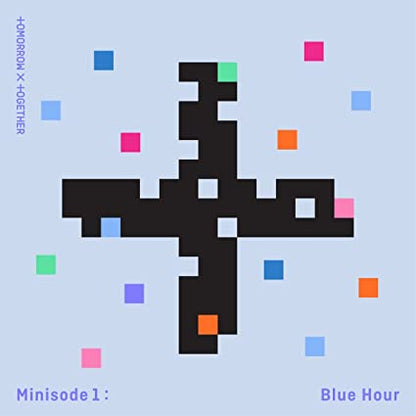 Minisode 1: Blue Hour - TOMORROW X TOGETHER [CD]