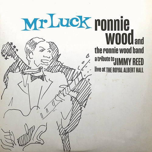 Mr. Luck - A Tribute to Jimmy Reed: Live at the Royal Albert Hall: - Ronnie Wood [CD]