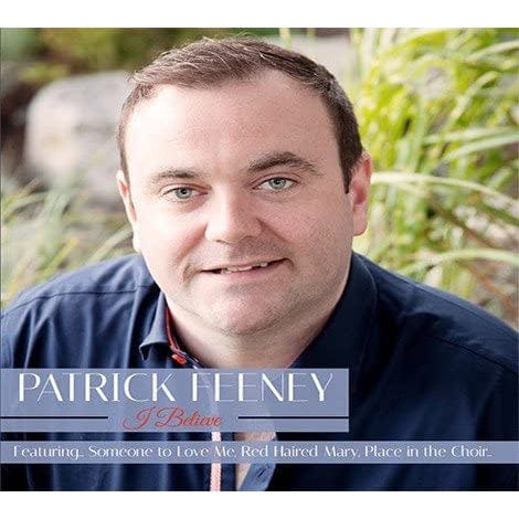 I BELIEVE - PATRICK FEENEY [CD]