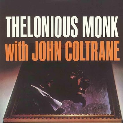 Thelonious Monk With John Coltrane [VINYL]