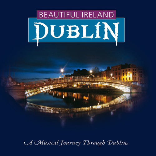 Beautiful Ireland: Dublin [CD]