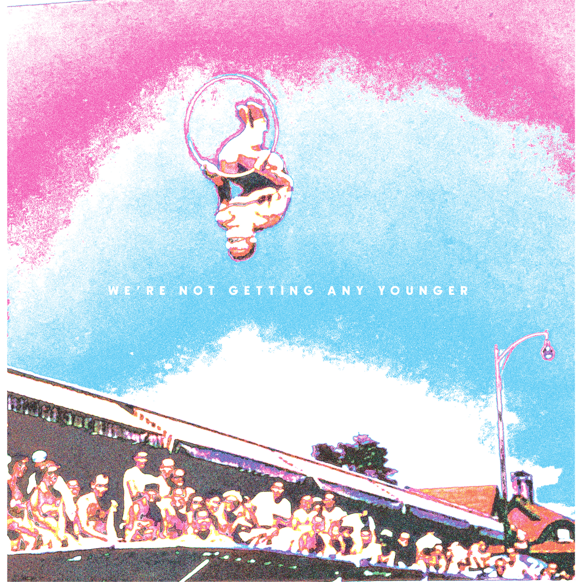 We're Not Getting Any Younger - Post-Party [VINYL]