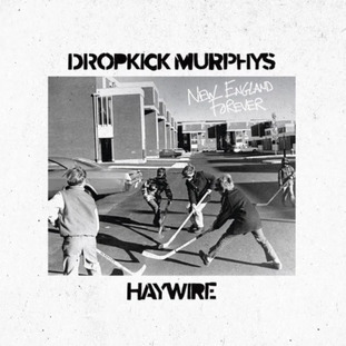 New England Forever - Dropkick Murphys & Haywire [VINYL]