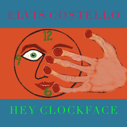 Hey Clockface:   - Elvis Costello [Colour Vinyl]