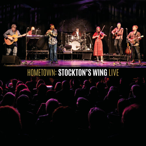 Hometown: Stocktons Wing Live:  - Stocktons Wing [CD]