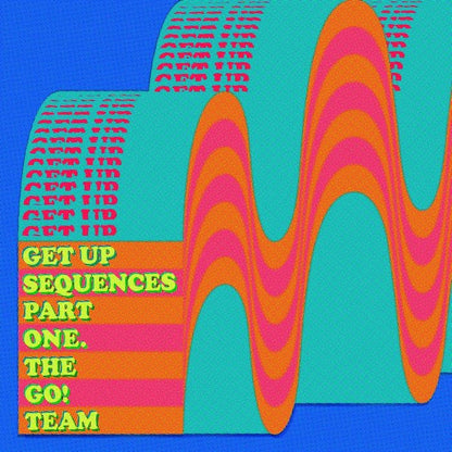 Get Up Sequences Part One (Turquoise Edition) - The Go! Team [Colour Vinyl]