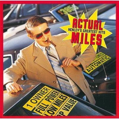 Actual Miles: Henley's Greatest Hits - Don Henley [CD]