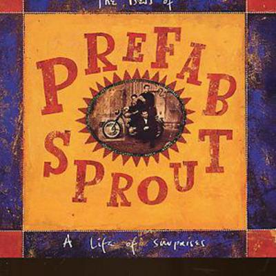 The Best Of Prefab Sprout: A Life Of Surprises - Prefab Sprout [CD]