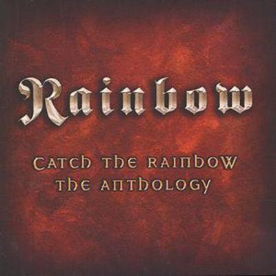 Catch the Rainbow - Anthology - Rainbow [CD]