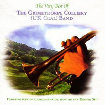 The Very Best of the Grimethorpe Colliery (UK Coal) Band - Grimethorpe Colliery UK Coal Band [CD]