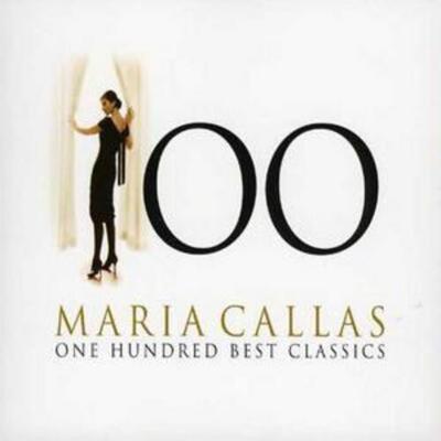 100 Maria Callas: One Hundred Best Classics - Various Composers [CD]