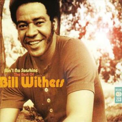Ain't No Sunshine: The Best Of - Bill Withers [CD]