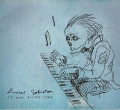 Is and Always Was - Daniel Johnston [CD]