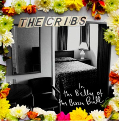 In the Belly of the Brazen Bull - The Cribs [CD]