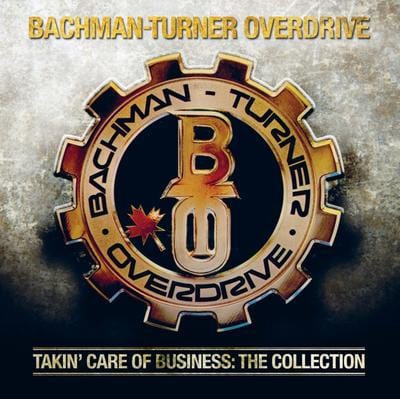 Takin' Care of Business: The Collection - Bachman-Turner Overdrive [CD]