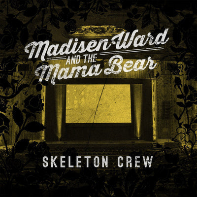 Skeleton Crew - Madisen Ward and The Mama Bear [CD]