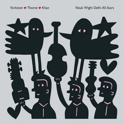Neuk Wight Delhi All-stars:   - Yorkston/Thorne/Khan [VINYL]