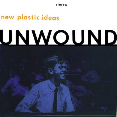New Plastic Ideas - Unwound [VINYL]