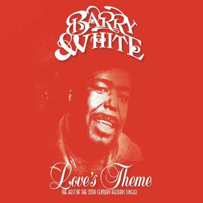 Love Theme: The Best of the 20th Century Records Singles - Barry White [CD]