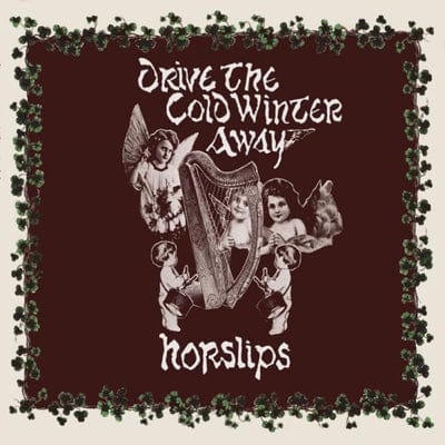 Drive the Cold Winter Away:   - Horslips [CD]