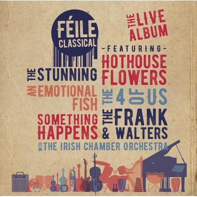 Féile Classical: The Live Album:   - Various Artists [CD]