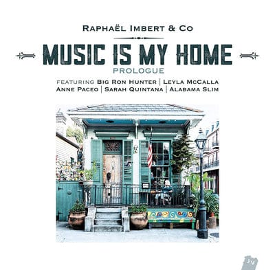 Music Is My Home: Prologue - Raphaël Imbert [VINYL]