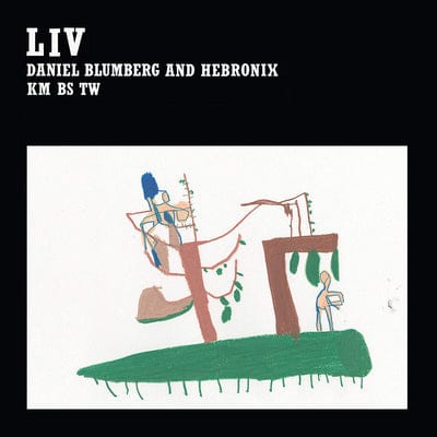Liv:   - Daniel Blumberg and Hebronix [CD]