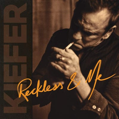 Reckless & Me:   - Kiefer Sutherland [CD]