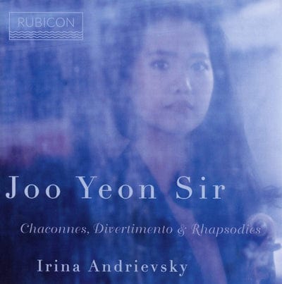 Joo Yeon Sir: Chaconnes, Divertimento & Rhapsodies:   - Joo Yeon Sir [CD]