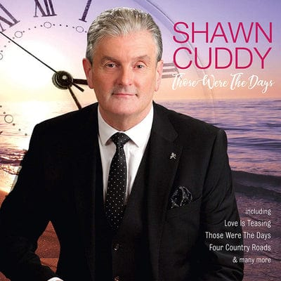 Those Were the Days:   - Shawn Cuddy [CD]