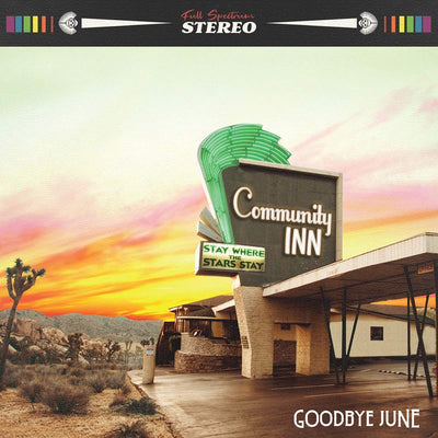 Community Inn - Goodbye June [VINYL]