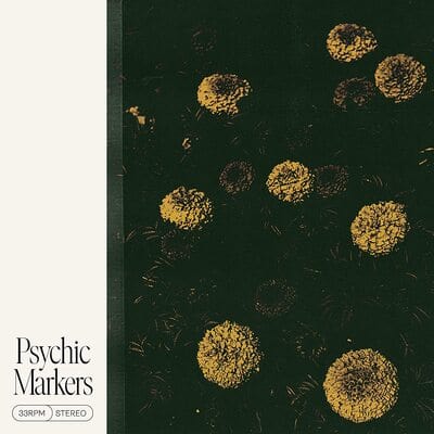 Psychic Markers:   - Psychic Markers [VINYL]