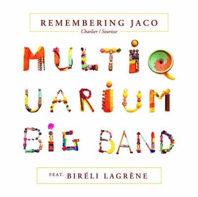 Remembering Jaco:   - Charlier/Sourisse Multiquarium Big Band [VINYL]