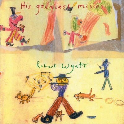 His Greatest Misses - Robert Wyatt [VINYL]