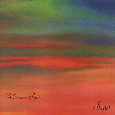 Sextet:   - A Certain Ratio [Colour Vinyl]
