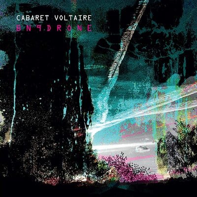 BN9Drone:   - Cabaret Voltaire [CD]