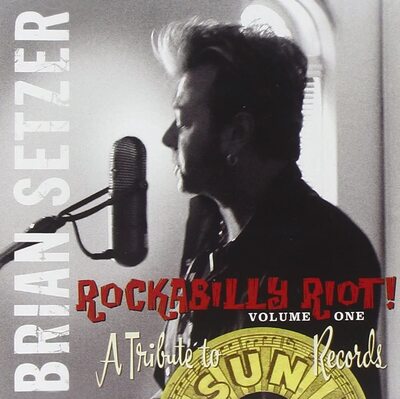 Rockabilly Riot! A Tribute to Sun Records- Volume 1 - Brian Setzer [VINYL]