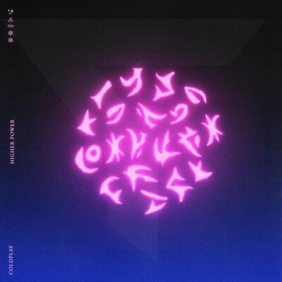 Higher Power:   - Coldplay [CD]