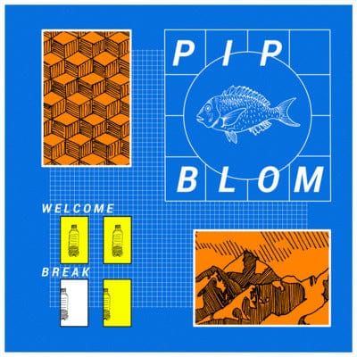 Welcome Break:   - Pip Blom [CD]