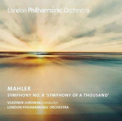Mahler: Symphony No. 8, 'Symphony of a Thousand':   - Gustav Mahler [CD]