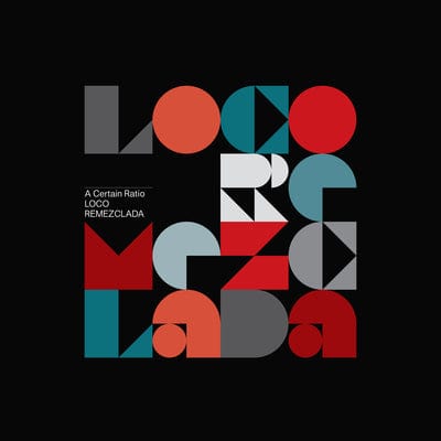 Loco Remezclada:   - A Certain Ratio [VINYL]