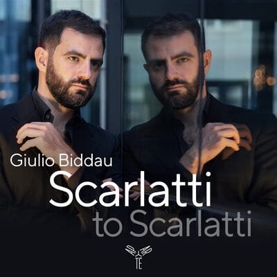 Giulio Biddau: Scarlatti to Scarlatti:   - Giulio Biddau [CD]