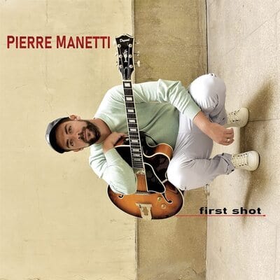 First Shot:   - Pierre Manetti [CD]