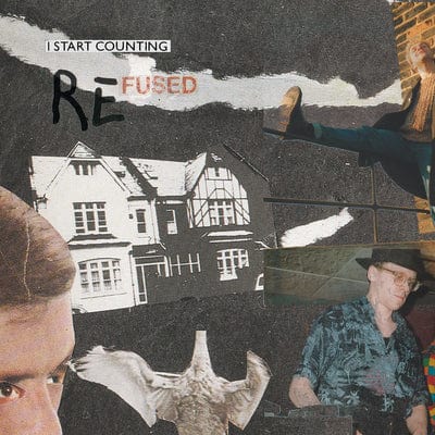 Re-fused:   - I Start Counting [CD]