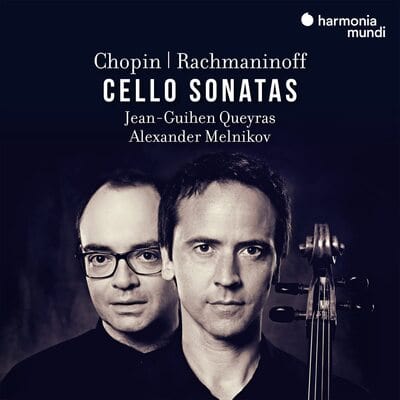 Chopin/Rachmaninoff: Cello Sonatas:   - Frederic Chopin [CD]