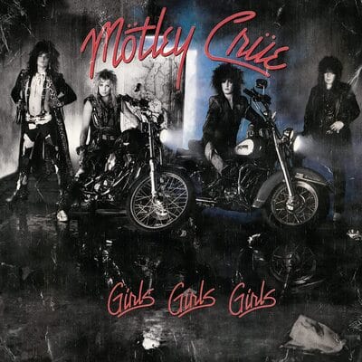 Girls, Girls, Girls:   - Mötley Crüe [CD]