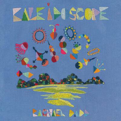 Kaleidoscope - Rachael Dadd [VINYL]