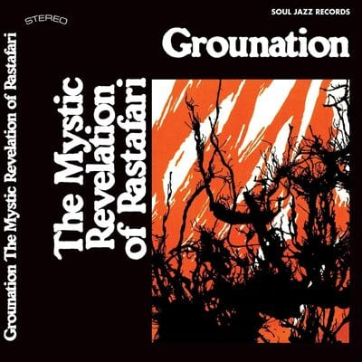 Grounation:   - The Mystic Revelation of Rastafari [VINYL]