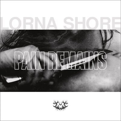 Pain Remains:   - Lorna Shore [CD]
